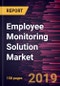 Employee Monitoring Solution Market to 2027 - Global Analysis and Forecasts by Offering, Enterprise Size, Industry Vertical - Product Thumbnail Image