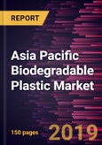 Asia Pacific Biodegradable Plastic Market to 2027 - Regional Analysis and Forecasts by Type, End User, and Countries- Product Image