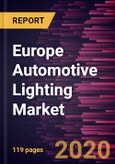 Europe Automotive Lighting Market to 2027 - Regional Analysis and Forecasts by Technology; Application; Vehicle Type- Product Image