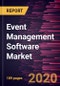 Event Management Software Market to 2027 - Global Analysis and Forecasts by Solution Type; Application; End-User - Product Thumbnail Image