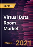 Virtual Data Room Market Forecast to 2028 - COVID-19 Impact and Global Analysis- Product Image