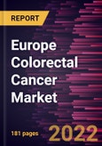 Europe Colorectal Cancer Market to 2027 - Regional Analysis and Forecasts by Modality; End User, and Country- Product Image