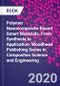 Polymer Nanocomposite-Based Smart Materials. From Synthesis to Application. Woodhead Publishing Series in Composites Science and Engineering - Product Image