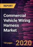 Commercial Vehicle Wiring Harness Market to 2027 - Global Analysis and Forecasts by Vehicle Type; LCV Type; M&HCV Type- Product Image