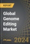 Global Genome Editing Market, 2023-2035: Focus on Technology, Industry Trends and Forecasts - Product Thumbnail Image