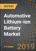 Automotive Lithium-ion Battery Market: Global Opportunity and Trend Analysis, 2019-2030- Product Image
