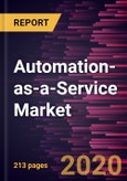 Automation-as-a-Service Market to 2027 - Global Analysis and Forecasts By Component; Deployment Model; Business Function; Industry Vertical- Product Image