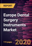 Europe Dental Surgery Instruments Market to 2027 - Regional Analysis and Forecasts by Product; Therapeutic Area; End User, and Country- Product Image