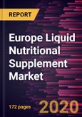 Europe Liquid Nutritional Supplement Market to 2027 - Regional Analysis and Forecasts by Product; Ingredient; Age Group; Route of Administration; Distribution Channel, and Country- Product Image