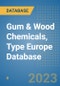 Gum & Wood Chemicals, Type Europe Database - Product Image