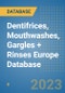 Dentifrices, Mouthwashes, Gargles + Rinses Europe Database - Product Image