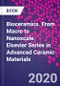 Bioceramics. From Macro to Nanoscale. Elsevier Series in Advanced Ceramic Materials - Product Thumbnail Image