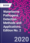 Waterborne Pathogens. Detection Methods and Applications. Edition No. 2- Product Image