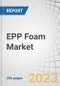 EPP Foam Market by Type (Low-Density, High-Density & Porous PP), Application (Automotive, Packaging, Consumer Products), and Region (North America, Europe, Asia Pacific, South America, Middle East & Africa) - Global Forecast to 2028 - Product Thumbnail Image