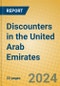 Discounters in the United Arab Emirates - Product Image