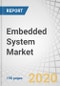 Embedded System Market by Hardware (MPU, MCU, Application-specific Integrated Circuits, DSP, FPGA, and Memories), Software (Middleware, Operating Systems), System Size, Functionality, Application, Region - Global Forecast to 2025 - Product Thumbnail Image