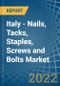 Italy - Nails, Tacks, Staples, Screws and Bolts - Market Analysis, Forecast, Size, Trends and Insights. Update: COVID-19 Impact - Product Thumbnail Image
