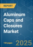 Aluminum Caps and Closures Market - Growth, Trends, COVID-19 Impact, and Forecasts (2022 - 2027)- Product Image