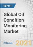 Global Oil Condition Monitoring Market with COVID-19 Impact Analysis by Product Type (Turbines, Compressors, Engines, Gear Systems, Hydraulic Systems), Sampling Type, Vertical (Transportation, Industrial, Oil & Gas), and Region - Forecast to 2026- Product Image