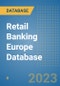 Retail Banking Europe Database - Product Image