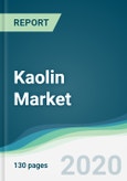 Kaolin Market - Forecasts from 2020 to 2025- Product Image