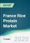 France Rice Protein Market - Forecasts from 2020 to 2025 - Product Thumbnail Image
