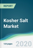 Kosher Salt Market - Forecasts from 2020 to 2025- Product Image