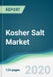 Kosher Salt Market - Forecasts from 2020 to 2025 - Product Thumbnail Image