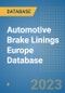 Automotive Brake Linings Europe Database - Product Image