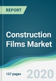 Construction Films Market - Forecasts from 2020 to 2025- Product Image