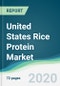 United States Rice Protein Market - Forecasts from 2020 to 2025 - Product Thumbnail Image