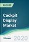 Cockpit Display Market - Forecasts from 2020 to 2025 - Product Thumbnail Image