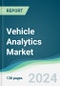 Vehicle Analytics Market - Forecasts from 2024 to 2029 - Product Image