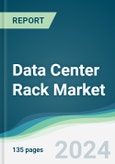 Data Center Rack Market - Forecasts from 2020 to 2025- Product Image