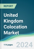 United Kingdom Colocation Market - Forecasts from 2020 to 2025- Product Image