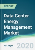 Data Center Energy Management Market - Forecasts from 2020 to 2025- Product Image