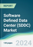 Software Defined Data Center (SDDC) Market - Forecasts from 2024 to 2029- Product Image