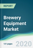 Brewery Equipment Market - Forecasts from 2020 to 2025- Product Image