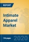 Intimate Apparel Market Insights 2020, Analysis and Forecast Global and Chinese Market to 2025, by Manufacturers, Regions, Technology, Product Type - Product Thumbnail Image