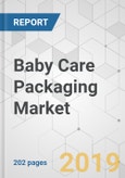 Baby Care Packaging Market - Global Industry Analysis, Size, Share, Growth, Trends, and Forecast, 2019 - 2027- Product Image