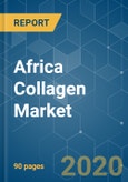 Africa Collagen Market - Growth, Trends and Forecasts (2020 - 2025)- Product Image
