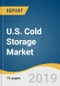 U.S. Cold Storage Market Size, Share, & Trends Analysis Report By Warehouse Type, By Construction Type (Bulk Storage, Production Stores), By Temperature Type (Chilled, Frozen), By Application, And Segment Forecasts, 2019 - 2025 - Product Thumbnail Image