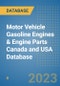 Motor Vehicle Gasoline Engines & Engine Parts Canada and USA Database - Product Thumbnail Image