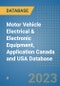 Motor Vehicle Electrical & Electronic Equipment, Application Canada and USA Database - Product Image