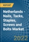 Netherlands - Nails, Tacks, Staples, Screws and Bolts - Market Analysis, Forecast, Size, Trends and Insights. Update: COVID-19 Impact - Product Thumbnail Image
