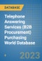 Telephone Answering Services (B2B Procurement) Purchasing World Database - Product Image