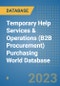 Temporary Help Services & Operations (B2B Procurement) Purchasing World Database - Product Image