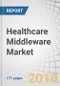 Healthcare Middleware Market by Type (Communication (RPC, Message Oriented Middleware), Platform (Web, Portal, Database), Integration, ESB, BPM, BAM), Application (Clinical), Deployments Model (On-premise, Cloud), End User - Global Forecast to 2023 - Product Thumbnail Image