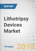 Lithotripsy Devices Market by Type (ESWL, Intracorporal (Laser, Electrohydraulic, Mechanical, Ultrasonic Lithotripsy)), Application (Kidney, Ureteral, Bile Duct & Pancreatic Stones), End User (Hospital), Procedures - Global Forecast to 2023- Product Image