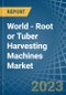 World - Root or Tuber Harvesting Machines - Market Analysis, Forecast, Size, Trends and Insights. Update: COVID-19 Impact - Product Image